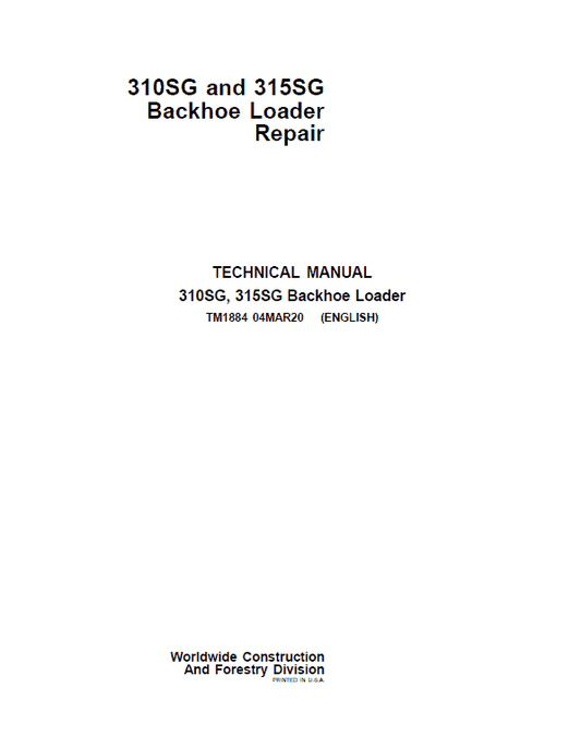 John Deere 310SG, 315SG Backhoe Loader Repair Technical Manual Workshop Guide