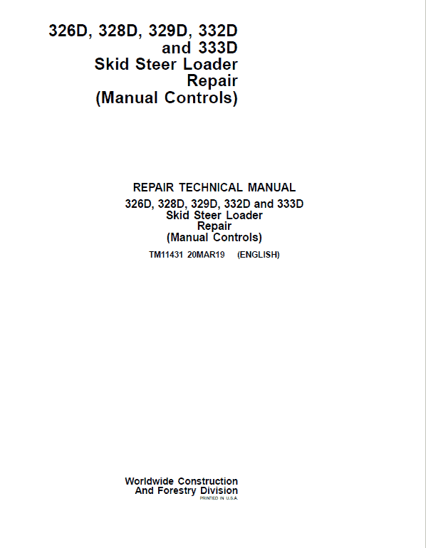 John Deere 326D, 328D, 332D SkidSteer Loader Technical Manual (Manual Controls) Workshop Guide