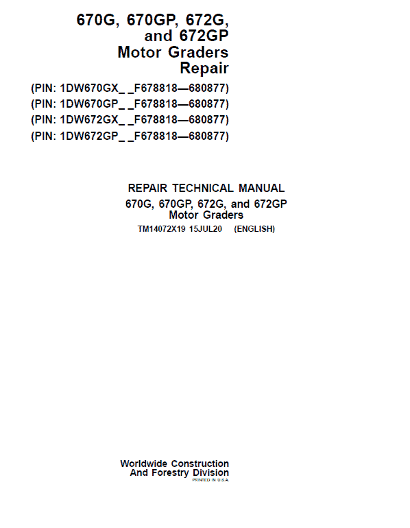 John Deere 670G, 670GP, 672G, 672GP Grader Technical Manual (S.N F680878 – F680877 ) Workshop Guide