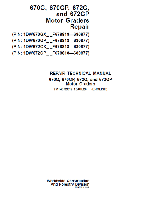 John Deere 670G, 670GP, 672G, 672GP Grader Technical Manual (S.N F680878 – F680877 ) Workshop Guide
