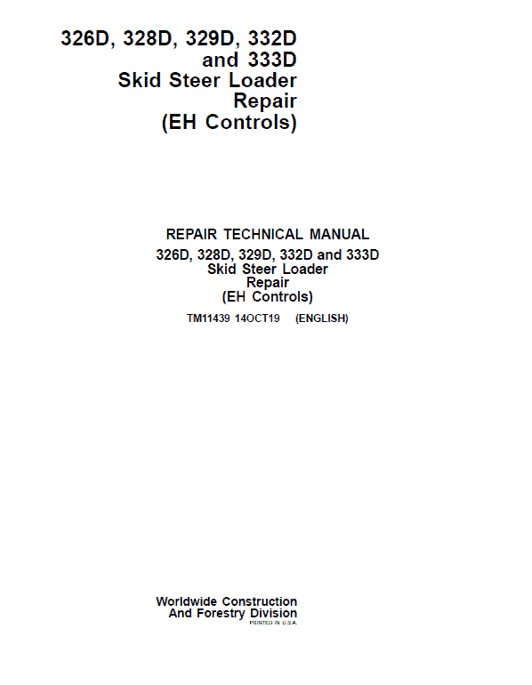 John Deere 329D, 333D SkidSteer Loader Technical Manual (EH Controls) Workshop Guide