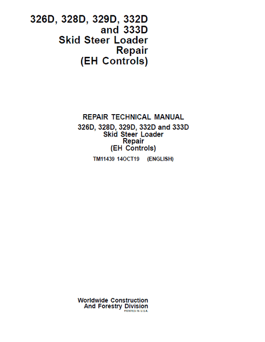 John Deere 329D, 333D SkidSteer Loader Technical Manual (EH Controls) Workshop Guide