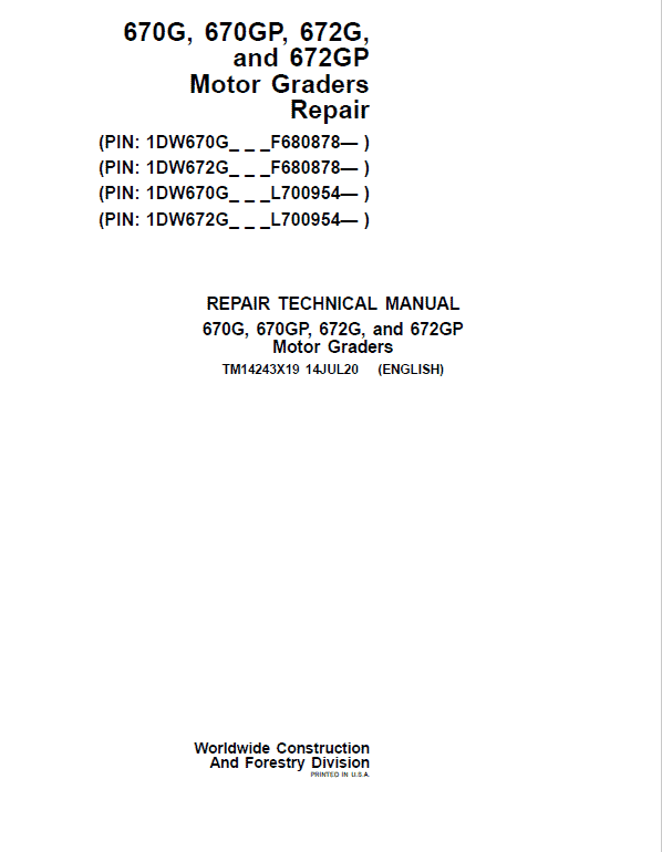 John Deere 670G, 670GP, 672G, 672GP Grader Technical Manual (S.N F680878 & L700954 – ) Workshop Guide