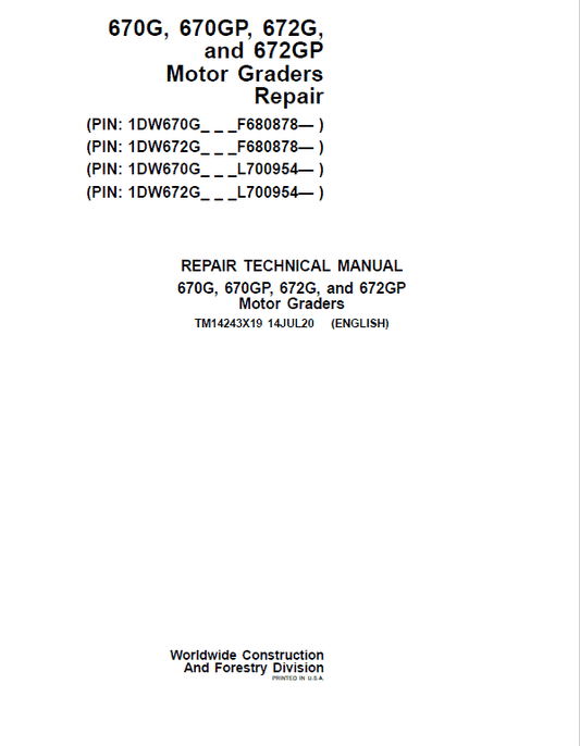 John Deere 670G, 670GP, 672G, 672GP Grader Technical Manual (S.N F680878 & L700954 – ) Workshop Guide