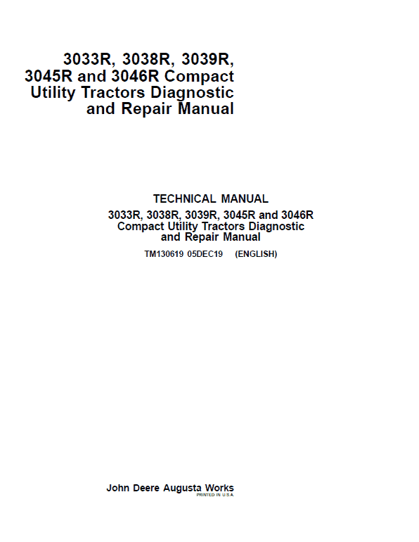 John Deere 3033R, 3038R, 3039R, 3045R, 3046R Compact Utility Tractors Technical Manual Workshop Guide