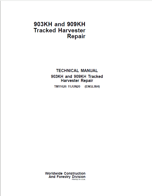 John Deere 903KH, 909KH Tracked Harvester Repair Technical Manual Workshop Guide