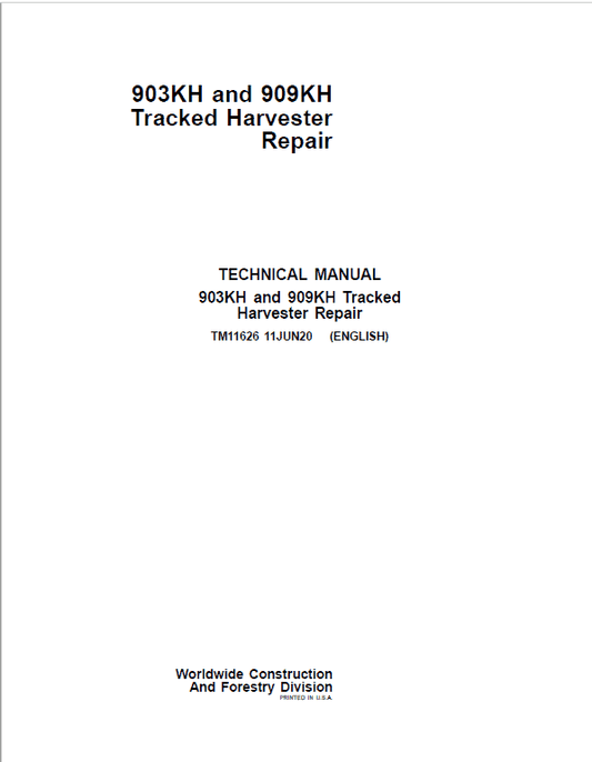 John Deere 903KH, 909KH Tracked Harvester Repair Technical Manual Workshop Guide