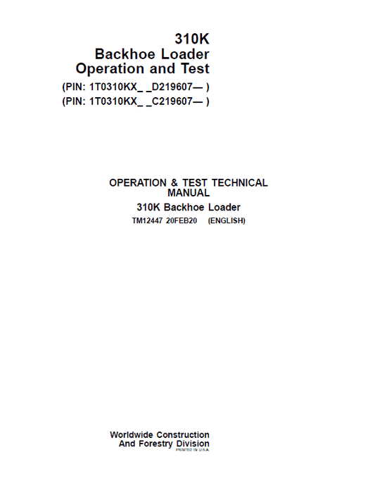 John Deere 310K Backhoe Loader Repair Technical Manual (S.N after C219607 & D219607 – ) Workshop Guide