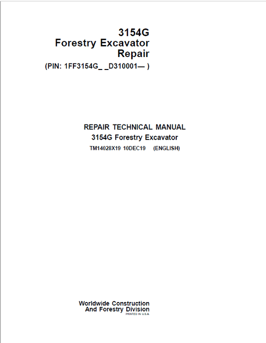 John Deere 3154G Swing Excavator Repair Technical Manual (S.N after D310001 – ) Workshop Guide