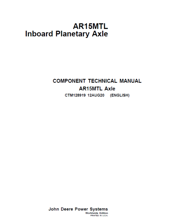 John Deere AR15MTL Inboard Planetary Axle Component Technical Manual (CTM128919) Workshop Guide