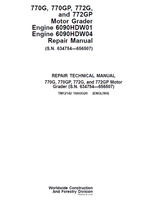 John Deere 770G, 770GP, 772G, 772GP Grader Manual (S.N 634754 – 656507 & Engines W01, W04) Workshop Guide