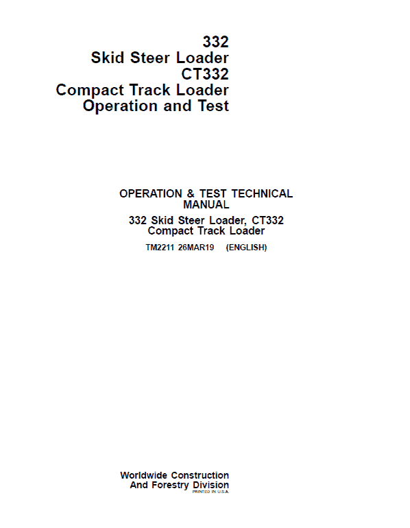 John Deere 332, CT332 SkidSteer Loader Repair Technical Manual Workshop Guide