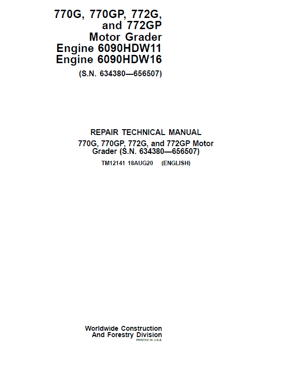 John Deere 770G, 770GP, 772G, 772GP Grader Manual (S.N 634754 – 656507 & Engines W11, W16) Workshop Guide