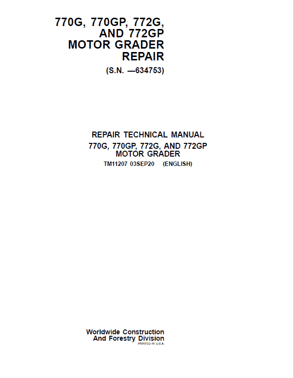 John Deere 770G, 770GP, 772G, 772GP Grader Technical Manual (S.N – 634753 ) Workshop Guide