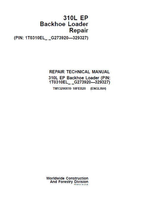 John Deere 310L EP Backhoe Loader Technical Manual (S.N after G273920 – G329327 ) Workshop Guide