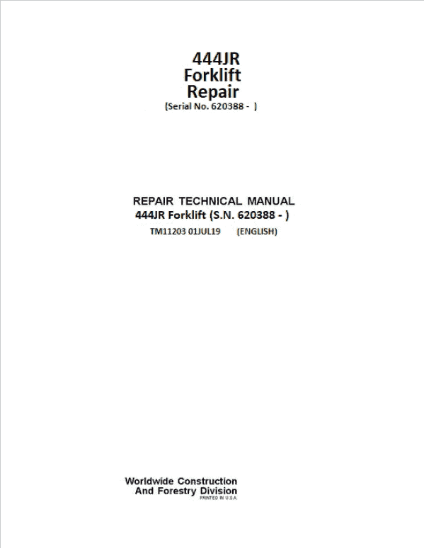 John Deere 444JR Forklift Technical Manual (S.N. after 620388 -) Workshop Guide