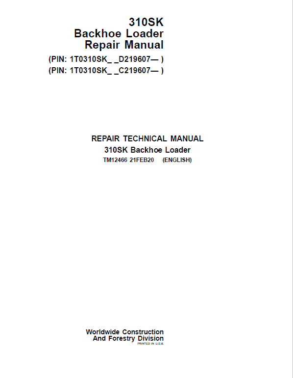 John Deere 310SK Backhoe Loader Repair Technical Manual (S.N after C219607 & D219607 – ) Workshop Guide