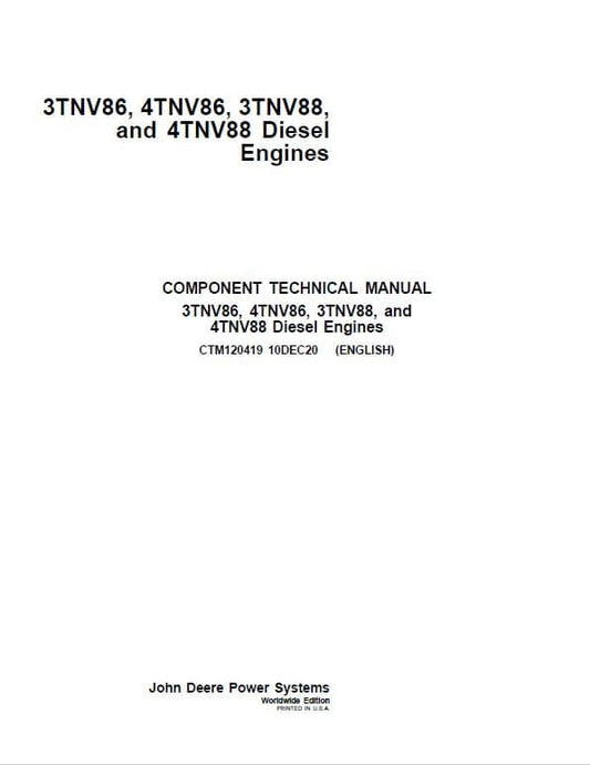 John Deere 3TNV86, 4TNV86, 3TNV88, 4TNV88 Diesel Engine Technical Manual (CTM120419) Workshop Guide