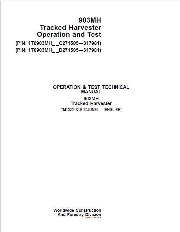 John Deere 903MH Harvester Repair Manual (S.N C271505 – C317981 & D271505 – D317981) Workshop Guide