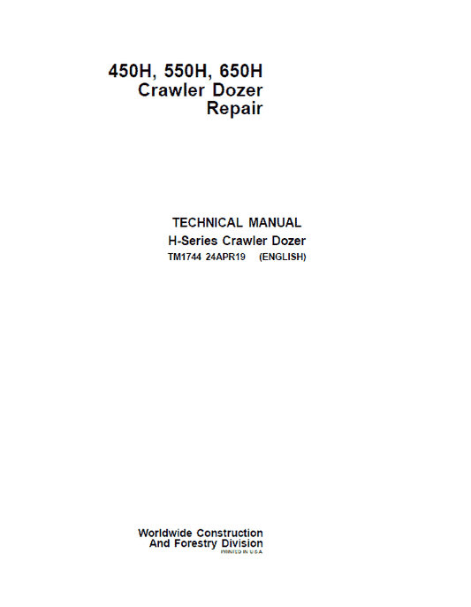 John Deere 450H, 550H, 650H Crawler Dozer Technical Manual (TM1743 and TM1744) Workshop Guide