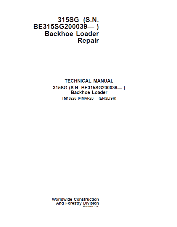 John Deere 315SG Backhoe Loader Repair Technical Manual (S.N after BE315SG200039 – ) Workshop Guide