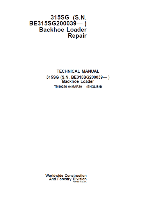 John Deere 315SG Backhoe Loader Repair Technical Manual (S.N after BE315SG200039 – ) Workshop Guide