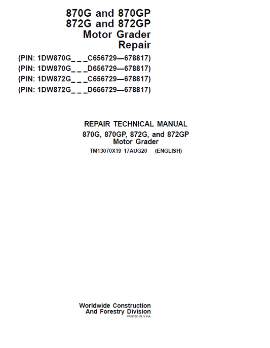John Deere 870G, 870GP, 872G, 872GP Grader Technical Manual (S.N 656729 -678817) Workshop Guide