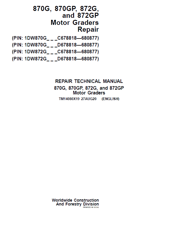 John Deere 870G, 870GP, 872G, 872GP Grader Technical Manual (S.N 680878 – 680877 ) Workshop Guide