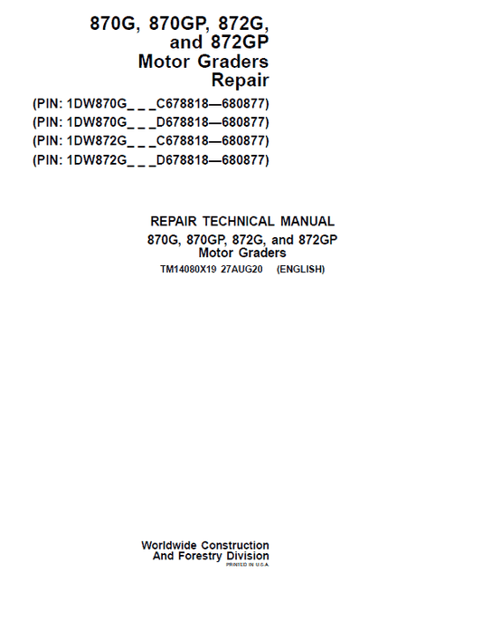 John Deere 870G, 870GP, 872G, 872GP Grader Technical Manual (S.N 680878 – 680877 ) Workshop Guide