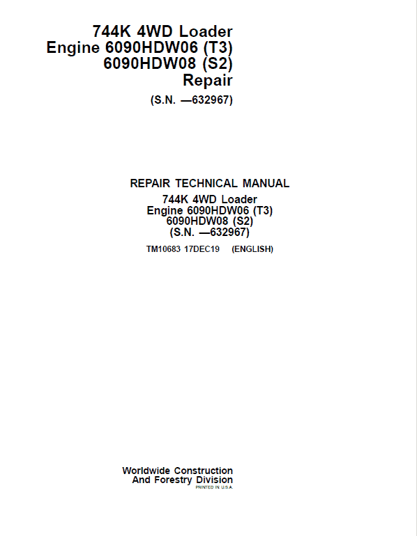 John Deere 744K 4WD Engine T3 & S2 Loader Technical Manual (S.N before – 632967 ) Workshop Guide