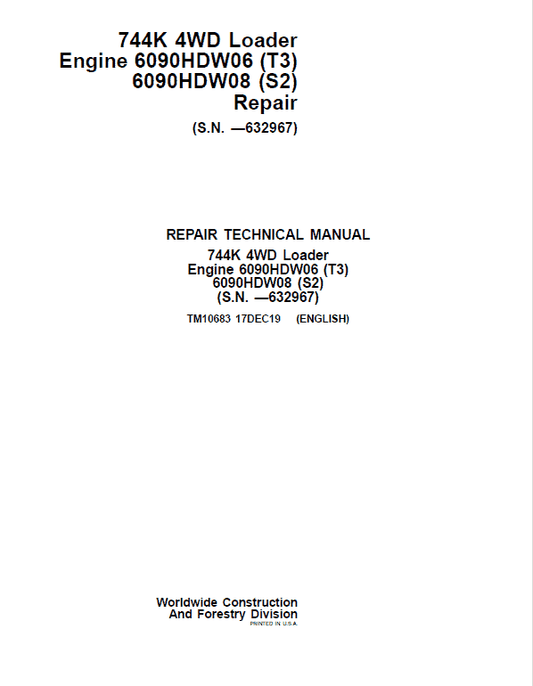 John Deere 744K 4WD Engine T3 & S2 Loader Technical Manual (S.N before – 632967 ) Workshop Guide