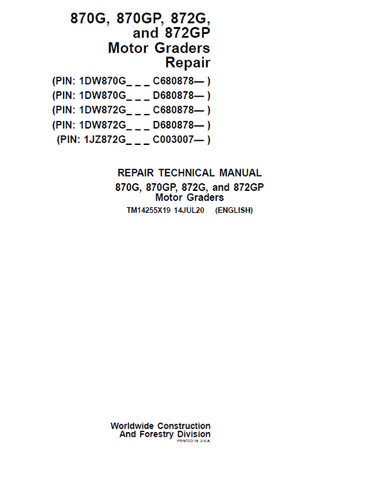 John Deere 870G, 870GP, 872G, 872GP Grader Technical Manual (S.N 680878 & C003007 – ) Workshop Guide
