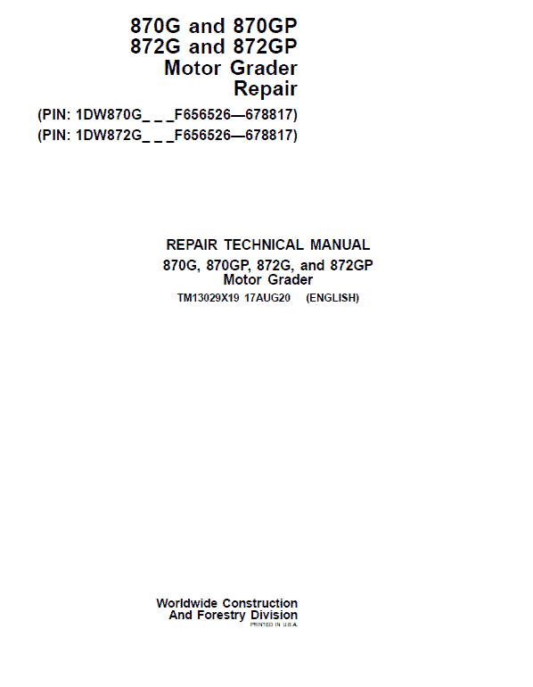 John Deere 870G, 870GP, 872G, 872GP Grader Technical Manual (S.N F656526 -F678817) Workshop Guide