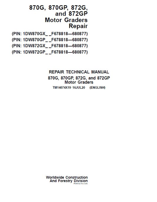 John Deere 870G, 870GP, 872G, 872GP Grader Technical Manual (S.N F678818 – F680877) Workshop Guide