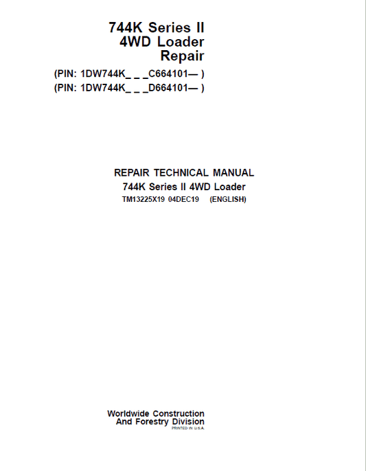 John Deere 744K Series II 4WD Loader Technical Manual (S.N after C664101 & D664101 – ) Workshop Guide