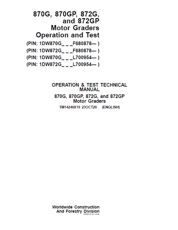 John Deere 870G, 870GP, 872G, 872GP Grader Technical Manual (S.N F680878 & L700954 – ) Workshop Guide