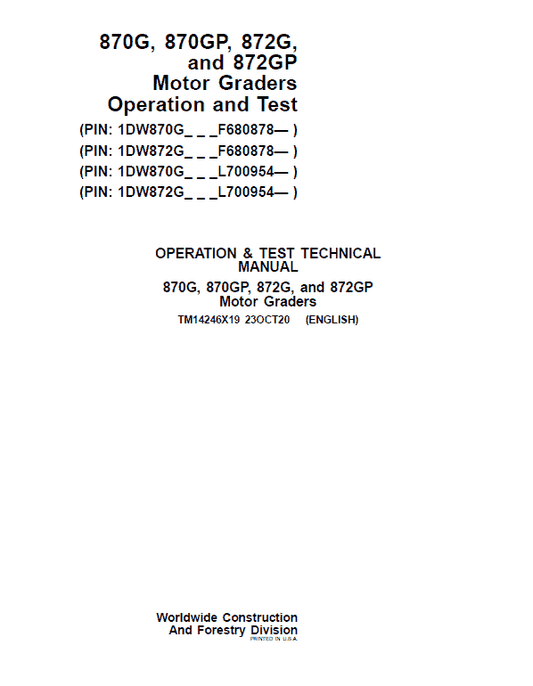 John Deere 870G, 870GP, 872G, 872GP Grader Technical Manual (S.N F680878 & L700954 – ) Workshop Guide