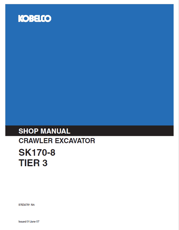 Kobelco SK170-8 Tier 3 Crawler Excavator Repair Service Manual Workshop Guide