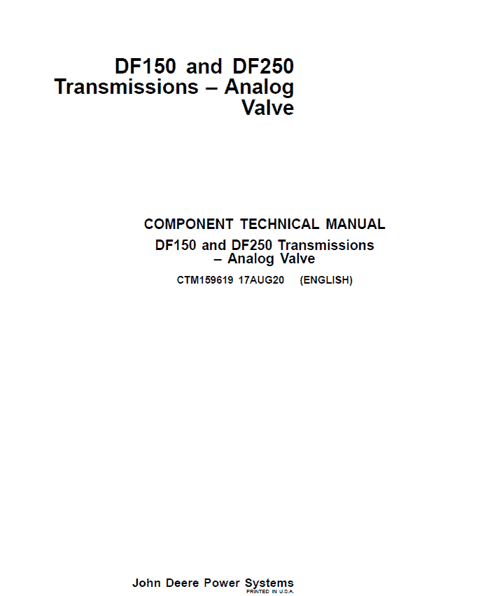 John Deere DF150, DF250 Transmissions Analog Valve Component Technical Manual (CTM159619) Workshop Guide