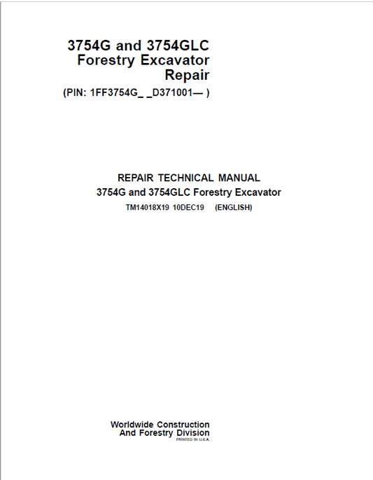 John Deere 3754G, 3754GLC Swing Excavator Repair Technical Manual (S.N after D371001 – ) Workshop Guide