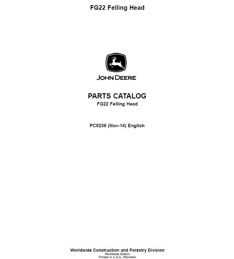 John Deere FG22 Felling Head Parts Catalog Manual – PC9236 Workshop Guide