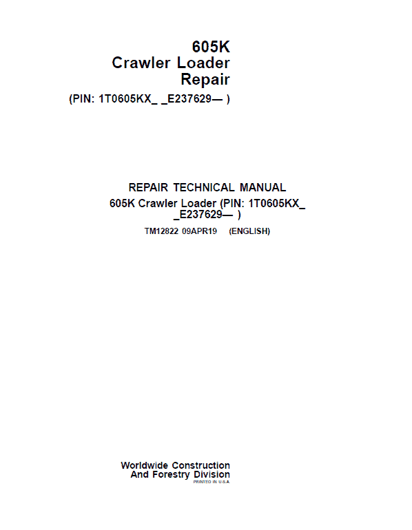 John Deere 605K Crawler Loader Technical Manual (SN. from E237629) Workshop Guide