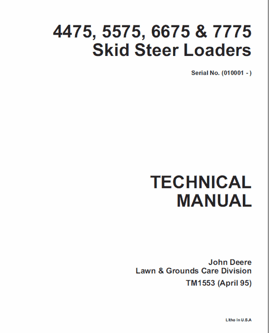 John Deere 4475, 5575, 6675, 7775 Skid-Steer Loader Technical Manual Workshop Guide