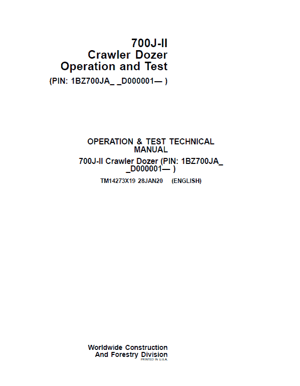 John Deere 700J-II Crawler Dozer Technical Manual (SN. from D000001 – D306725) Workshop Guide