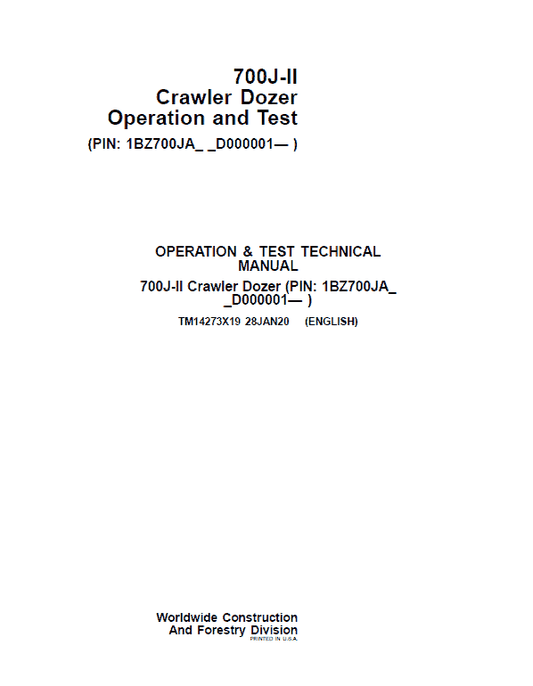 John Deere 700J-II Crawler Dozer Technical Manual (SN. from D000001 – D306725) Workshop Guide