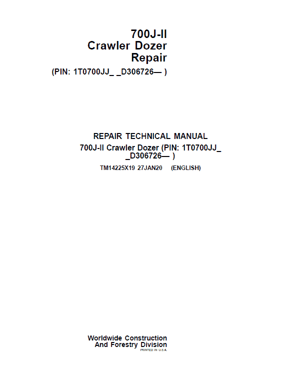 John Deere 700J-II Crawler Dozer Technical Manual (SN. from D306726) Workshop Guide