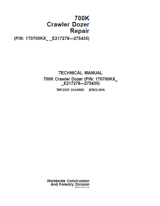 John Deere 700K Crawler Dozer Technical Manual (SN. from E217278-E275435) Workshop Guide