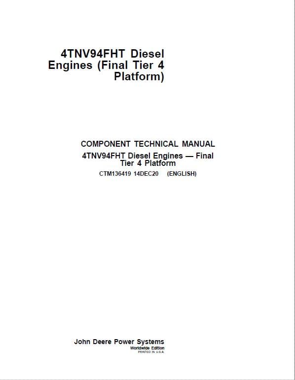 John Deere 4TNV94FHT Diesel Engine Tier 4 Component Technical Manual (CTM136419) Workshop Guide