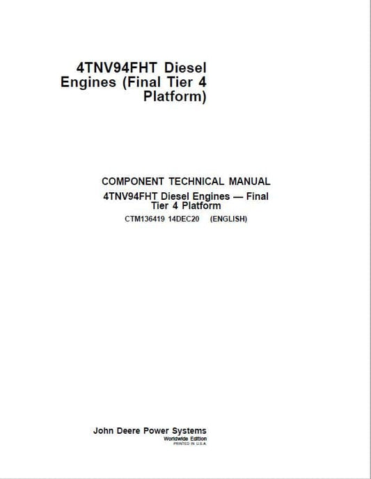 John Deere 4TNV94FHT Diesel Engine Tier 4 Component Technical Manual (CTM136419) Workshop Guide