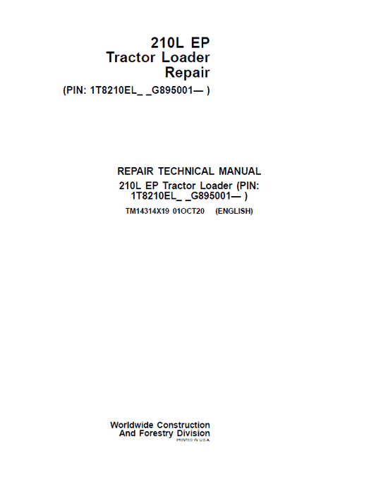 John Deere 210L EP Tractor Loader Repair Technical Manual (S.N after G895001 – ) Workshop Guide